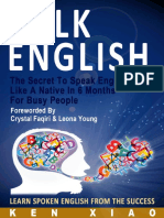 Talk English The Secret To Speak English Like A Native In 6 Months For Busy People, Learn Spoken English From The Success by Ken Xiao (z-lib.org)-1.pdf