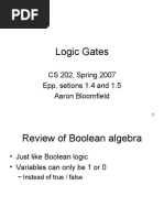 Logic Gates: CS 202, Spring 2007 Epp, Setions 1.4 and 1.5 Aaron Bloomfield