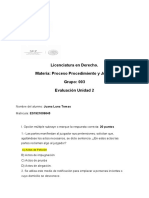 Licenciatura en Derecho. Materia: Proceso Procedimiento y Juicio. Grupo: 003 Evaluación Unidad 2