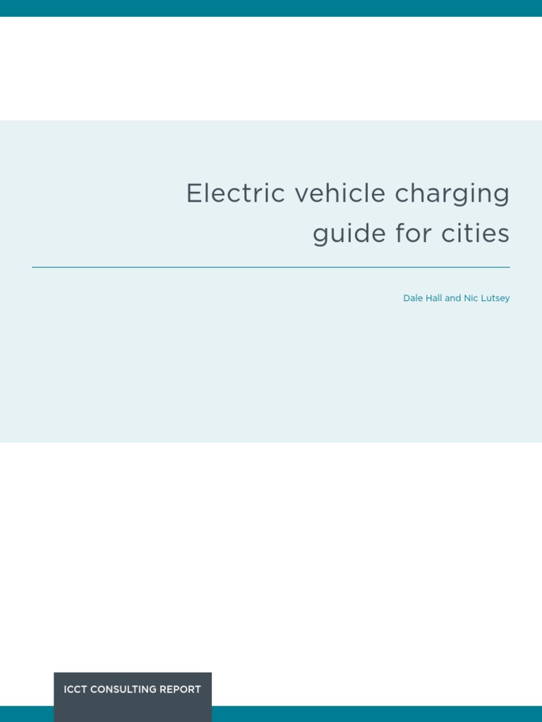 Electric Vehicle Charging Guide For Cities: Icct Consulting Report ...