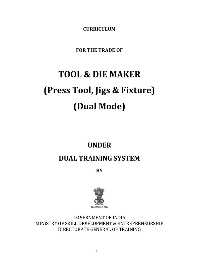 Tool & Die Maker (Press Tool, Jigs & Fixture) (Dual Mode) Under Dual Training System PDF
