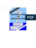 Resurrection or Resuscitation
