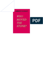 Who Moved the Stone ?