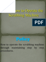 Learn How To Operate The Scrubbing Machine
