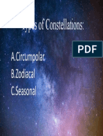 Types of Constellations:: A.Circumpolar B.Zodiacal C.Seasonal
