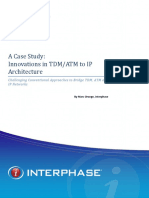 A Case Study: Innovations in TDM/ATM To IP Architecture