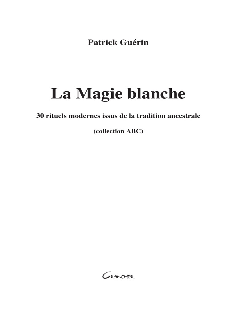 La magie blanche - Communion avec la nature - R.