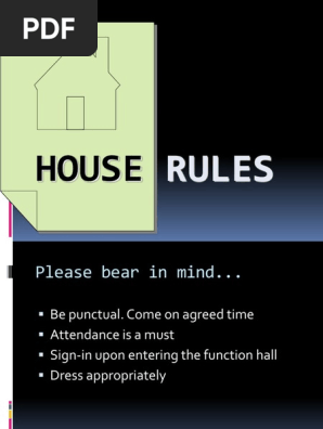 HOUSE RULES