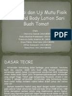 Formulasi Dan Uji Mutu Fisik Hand and Body