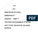Name Abid Ali Class No 612 Descipilne Physics Semester 6 Subject Mmp-Ii Teacher Sir Muhmmad Iftikhar Govt Post Graduate College Mardan