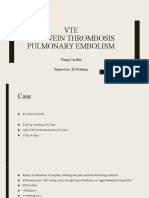 VTE Deep Vein Thrombosis Pulmonary Embolism: Wong Cai Hui Supervisor: DR Pradeep
