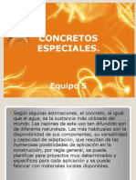 Concretos Especiales