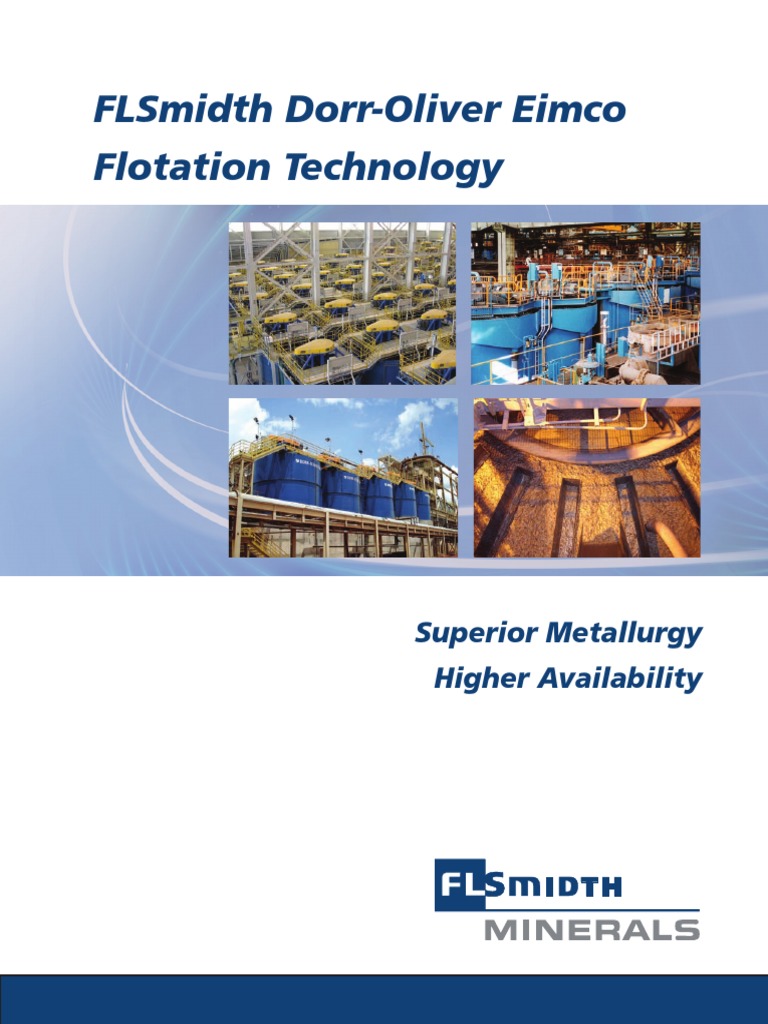 Flsmidth Dorr-Oliver Eimco Flotation Technology: Superior Metallurgy ...