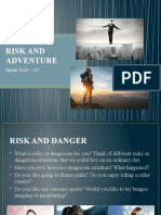Risks and Adventures Speak Now