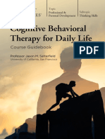 Cognitive Behavioral Therapy For Daily Life: Course Guidebook