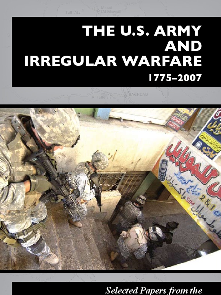 The Us Army And Irregular Warfare 1775 2007 Counter - 
