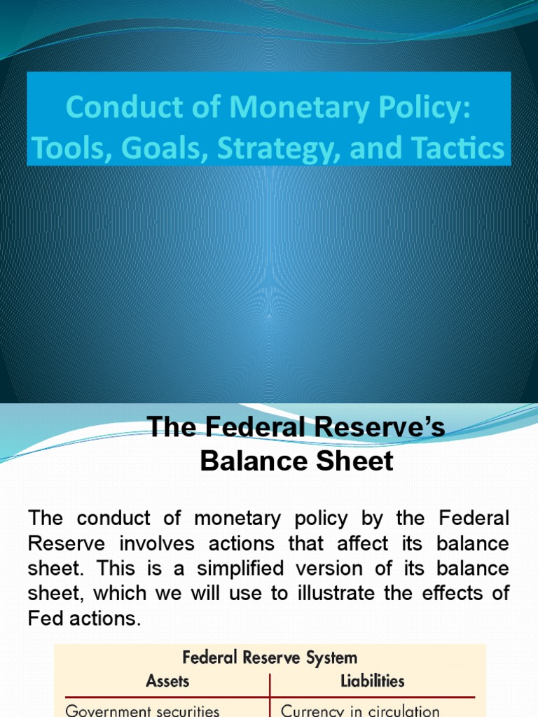 Conduct of Policy Tools, Goals, Strategy, and Tactics PDF Federal Reserve Open