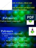 Build A Molecule of Ethane, Ethene and Ethyne. 2. Build A Molecule of Butane and Then Build An Isomer of Butane (Isobutane)