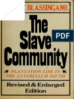 The Slave Community. Plantation Life The Antebellum South PDF