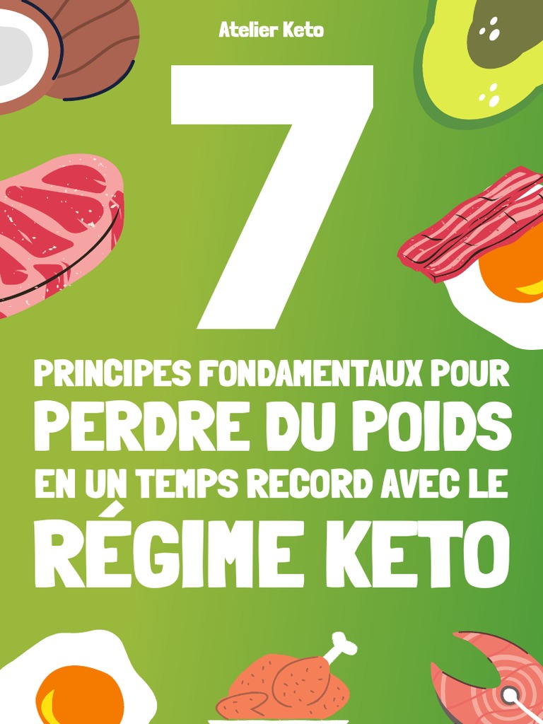 ATELIER KETO™ - Les 7 Principes Fondamentaux Du Régime Keto, PDF, Diète  cétogène