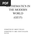 Mathematics in The Modern World (GE15) : Submitted By: Brent Tiwang Submitted To: Mrs. Cindy Dollete Dayag