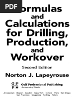 Formulas Calculations For Drilling, Production, Workover: Norton J. Lapeyrouse