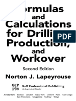 Formulas Calculations For Drilling, Production, Workover: Norton J. Lapeyrouse