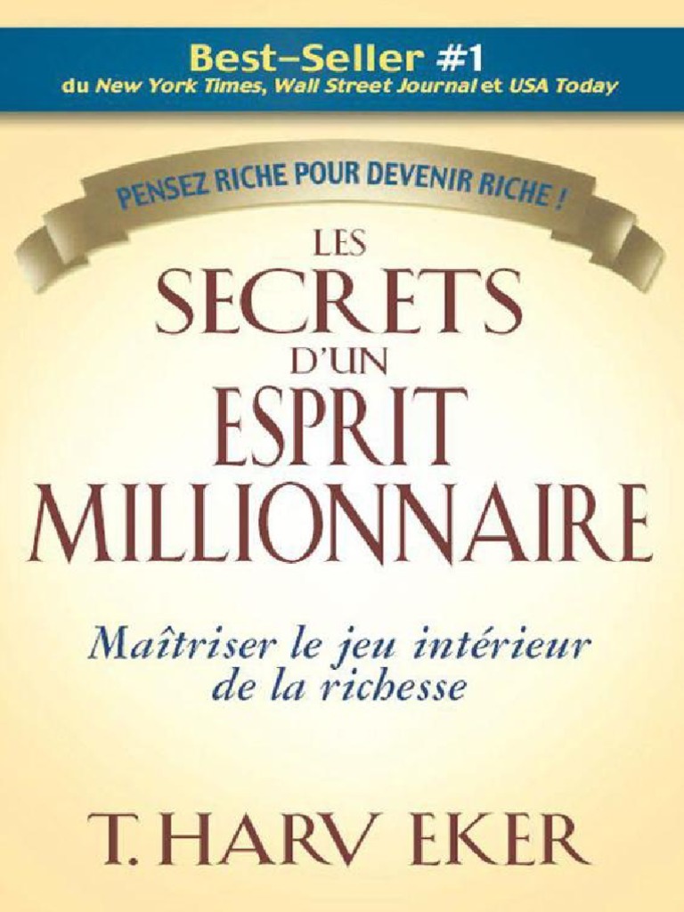 Télécharger Livre Les Secrets D un Esprit Millionnaire Pdf T Harv Eker Les Secret Dun Esprit Millionnaire PDF | PDF | Donald Trump |  Gouvernement américain
