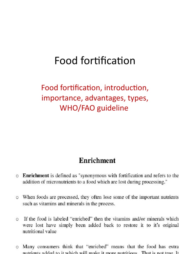 Food Fortification Food Fortification, Introduction, Importance