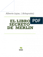El libro secreto de Merlín. Manual para convertirte en Mago. Alberto Lajas. (Arhayudath).pdf
