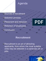 Agenda: Recruitment Sources of Recruitment Selection Process Placement and Induction Retention of Employees Conclusion