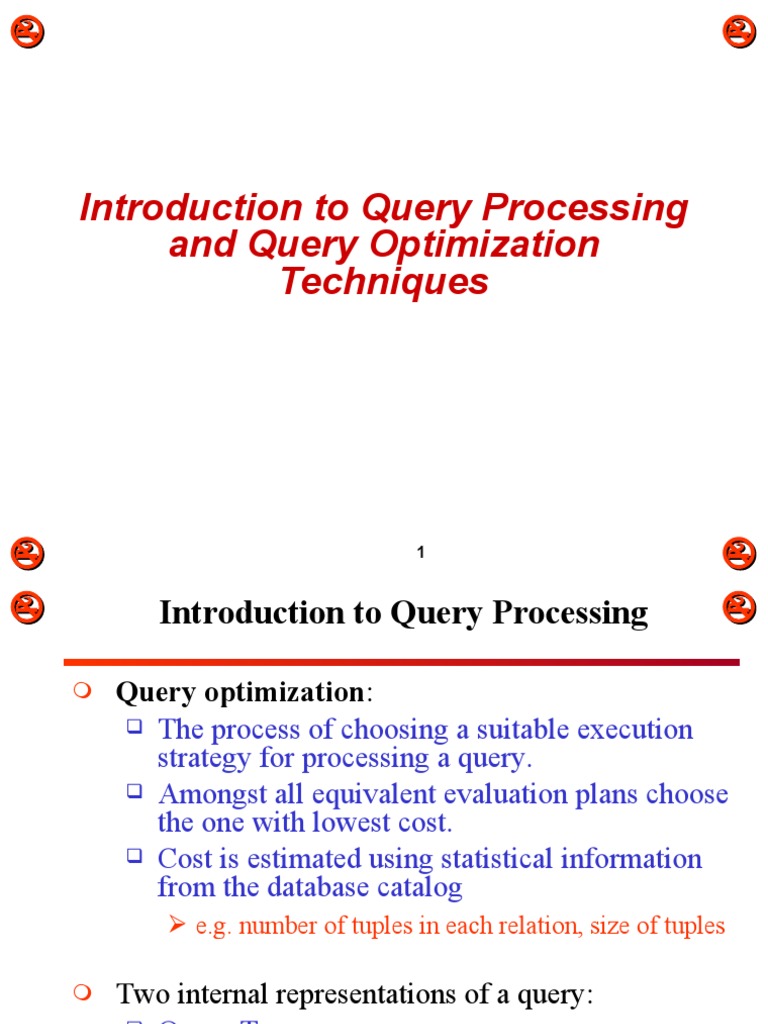 Introduction To Query Processing and Query Optimization Techniques ...