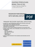 Peningkatan Perolehan MINYAK (TM-4116) : Reservoir Performance With Natural Depletion