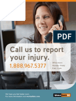 Report injury. Call 1.888.967.5377 office hours M-F 8-6