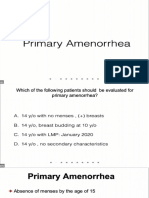 PRIMARY AMENORRHEA, PEDIA GYNE, INFERTILITY, ETC