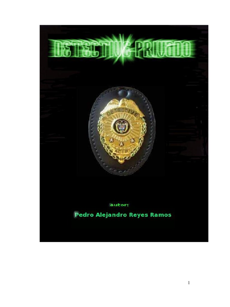 Libro Detective Privado Pedro A 1 Reyes Ramos Balistica Policia
