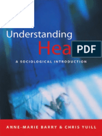 Barry, A. M., Yuill, C. (2002) Understanding Health. A Sociological Introduction PDF