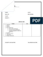 Checklist:-: Name: - DATE:-Roll No. Procedure: - Class: - Subject