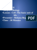 Class: VIII - Subject: Biology - Lesson: Cell:The Basic Unit of Life. - Presenter: Rehana Begum - Time: 30 Minutes