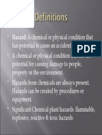 Hazard: A Chemical or Physical Condition That