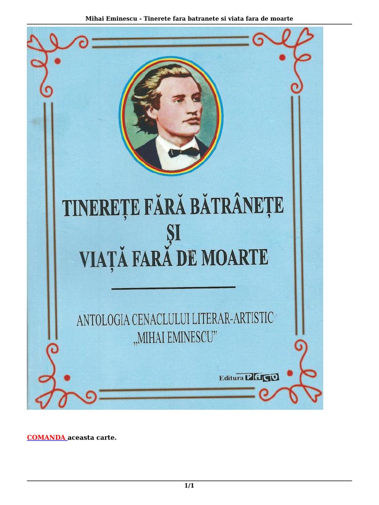 Tinerete Fara Batranete Si Viata Fara De Moarte Rezumat Mihai Eminescu Tinerete Fara Batranete Si Viata Fara de Moarte | PDF
