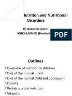 Pediatric Nutrition and Nutritional Disorders: DR Ibraahim Guled MBCHB, Mmed (Paediatrics)