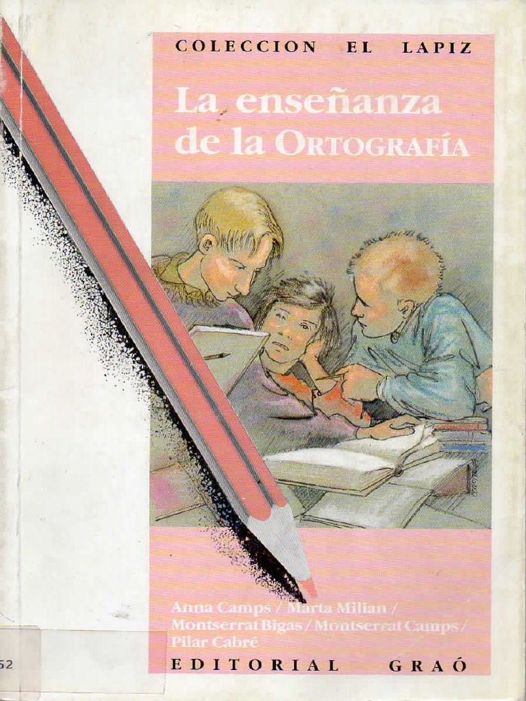 CAMPS A Et Al - La Enseñanza de La Ortografia PDF | PDF, image size:768x1024