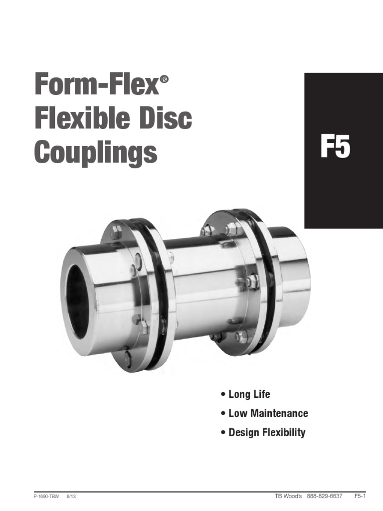 Form-Flex Flexible Disc Couplings: - Long Life - Low Maintenance