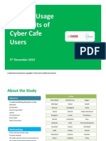 Internet Usage and Habits of Cyber Cafe Users Users: 5 December 2010