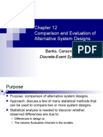 Comparison and Evaluation of Alternative System Designs: Discrete-Event System Simulation