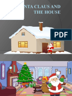 Santa Claus and The House