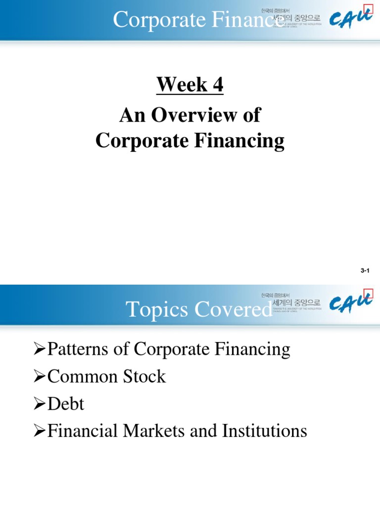 Week 4 An Overview of Corporate Financing | PDF | Stocks | Bonds (Finance)