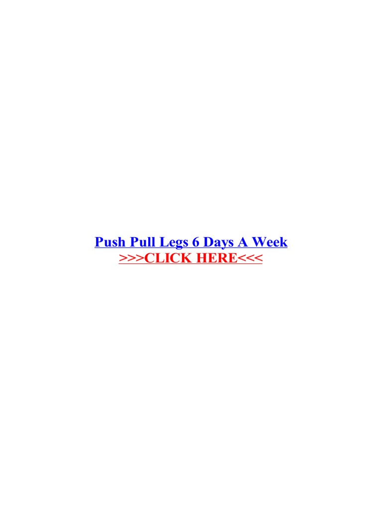 Push Pull Legs 6 Days A Week PDF Weight Training Physical Exercise