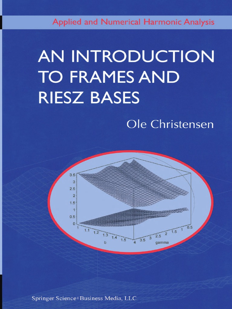 An Introduction To Frames and Riesz Bases (PDFDrive) PDF | PDF | Basis ...
